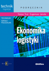 Ekonomika logistyki - Eugeniusz Januła, Truś Teresa | mała okładka