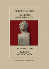 Fontes Historiae Antiquae XLIII: Diodor Sycylijski, Klęska Ateńczyków - Turasiewicz Romuald | mała okładka