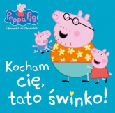 Peppa Pig Opowieści na dobranoc Kocham Cię tato świnko! -  | mała okładka