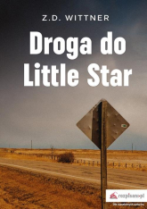 Droga do Little Star - Z.D. Wittner | mała okładka