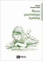 Nowa psychologia dysleksji - Grażyna Krasowicz-Kupis | mała okładka