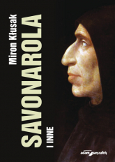 Savonarola i inne - Miron Kłusak | mała okładka
