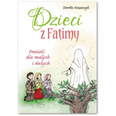 Dzieci z Fatimy Powieść dla małych i dużych - Dorota Krawczyk | mała okładka