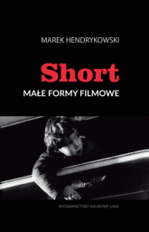 Short Małe formy filmowe - Hendrykowski  Marek | mała okładka