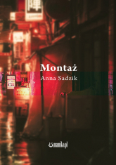 Montaż - Anna Sadzik | mała okładka