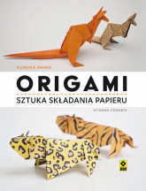 Origami Sztuka składania papieru - Florence Sekade | mała okładka