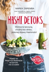 Hashi detoks wzmocnij tarczycę chudnij bez stresu pokonaj objawy hashimoto - Marek Zaremba | mała okładka