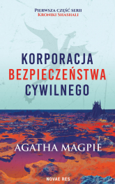 Korporacja Bezpieczeństwa Cywilnego - Agatha Magpie | mała okładka