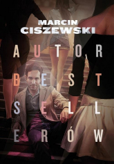 Autor bestsellerów - Marcin Ciszewski | mała okładka