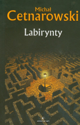 Labirynty - Cetnarowski Michał | mała okładka