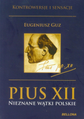 Pius XII Nieznane wątki polskie - Eugeniusz Guz | mała okładka