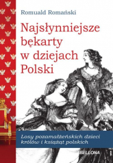 Najsłynniejsze bękarty w dziejach Polski - Romuald Romański | mała okładka