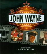John Wayne Retrospektywa - Timothy Knight | mała okładka