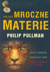 Mroczne materie Trylogia Złoty kopmas Magiczny nóż Bursztynowa luneta - Philip Pullman | mała okładka