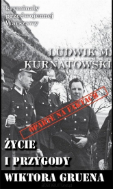 Życie i przygody Wiktora Gruena - Kurnatowski Ludwik M. | mała okładka