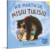 Nie martw się Misiu Tulisiu - David Melling | mała okładka