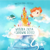 Wróżka Zuzia i cudowne dzieci - Magdalena Kryger | mała okładka