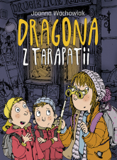Dragona z Tarapatii - Joanna Wachowiak | mała okładka
