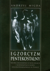 Egzorcyzm pentekostalny - Andrzej Migda | mała okładka
