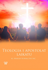 Teologia i apostolat laikatu - Marian Kowalczyk | mała okładka