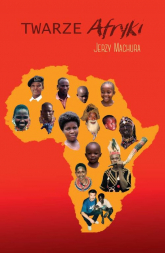 Twarze Afryki - Jerzy Machura | mała okładka