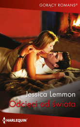 Odcięci od świata - Jessica Lemmon | mała okładka