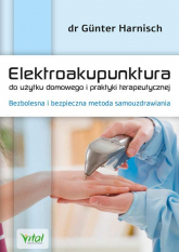 Elektroakupunktura do użytku domowego i praktyki terapeutycznej - Günter Harnisch | mała okładka