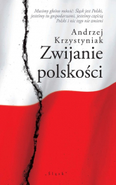 Zwijanie polskości - Andrzej Krzystyniak | mała okładka