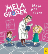 Mela i Groszek Mela jest chora - Ewa Skibińska | mała okładka