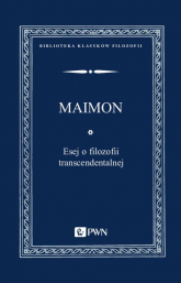Esej o filozofii transcendentalnej - Salomon Maimon | mała okładka