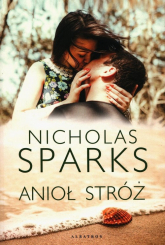 Anioł Stróż - Nicholas Sparks | mała okładka