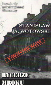 Rycerze mroku / Ciekawe Miejsca - Stanisław Wotowski | mała okładka