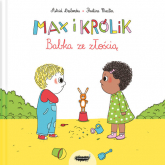 Max i królik Babka ze złością - Astrid Desbordes, Pauline Martin | mała okładka