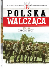 Polska Walcząca Tom 66 Zaporczycy - Artur Piekarz | mała okładka