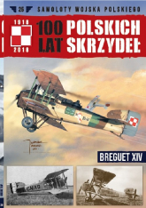 100 lat polskich skrzydeł Tom 25 Breguet XIV - Wojciech Mazur | mała okładka