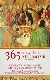 365 Rozważań o Eucharystii - Leszek Smoliński | mała okładka
