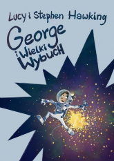 George i Wielki Wybuch - Hawking Lucy, Stephen W. Hawking | mała okładka