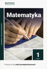 Matematyka 1 Podręcznik Część 1 Zakres rozszerzony Szkoła ponadpodstawowa - Karłowska-Pik Joanna, Szumny Bartosz | mała okładka