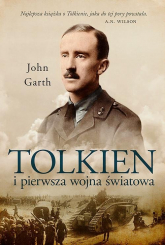 Tolkien i pierwsza wojna światowa U progu Śródziemia - John Garth | mała okładka