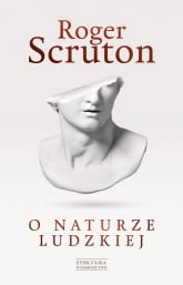 O naturze ludzkiej - Roger Scruton | mała okładka