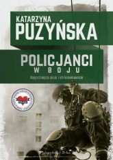 Policjanci. W boju - Katarzyna Puzyńska | mała okładka