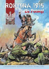 Rokitna 1915 Za Polskę - Kałuża Piotr | mała okładka