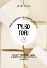 Tylko tofu - Amelia Wasiliev | mała okładka