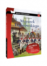 Mazurek Dąbrowskiego lektura z opracowaniem - Józef Wybicki | mała okładka
