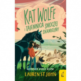 Kat Wolfe i tajemnica smoczej skamieliny Tom 2 - Lauren St John | mała okładka