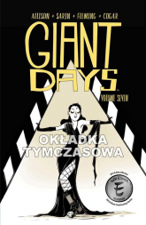 Giant Days vol. 7 - Sarin Max | mała okładka