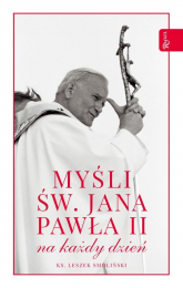 Myśli św. Jana Pawła II na każdy dzień - Leszek Smoliński | mała okładka
