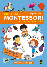 Metoda Montessori na cztery pory roku - Brigitte Ekert | mała okładka