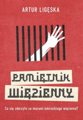 Pamiętnik więzienny - Artur Ligęska | mała okładka