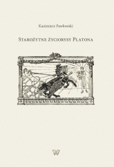 Starożytne życiorysy Platona - Kazimierz Pawłowski | mała okładka